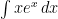 \int x e^x \, dx