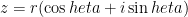 z = r(\cos	heta + i\sin	heta)
