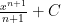 \frac{x^{n+1}}{n+1} + C