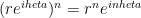 (re^{i	heta})^n = r^n e^{in	heta}