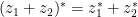 (z_1 + z_2)^* = z_1^* + z_2^*