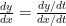 \frac{dy}{dx} = \frac{dy/dt}{dx/dt}
